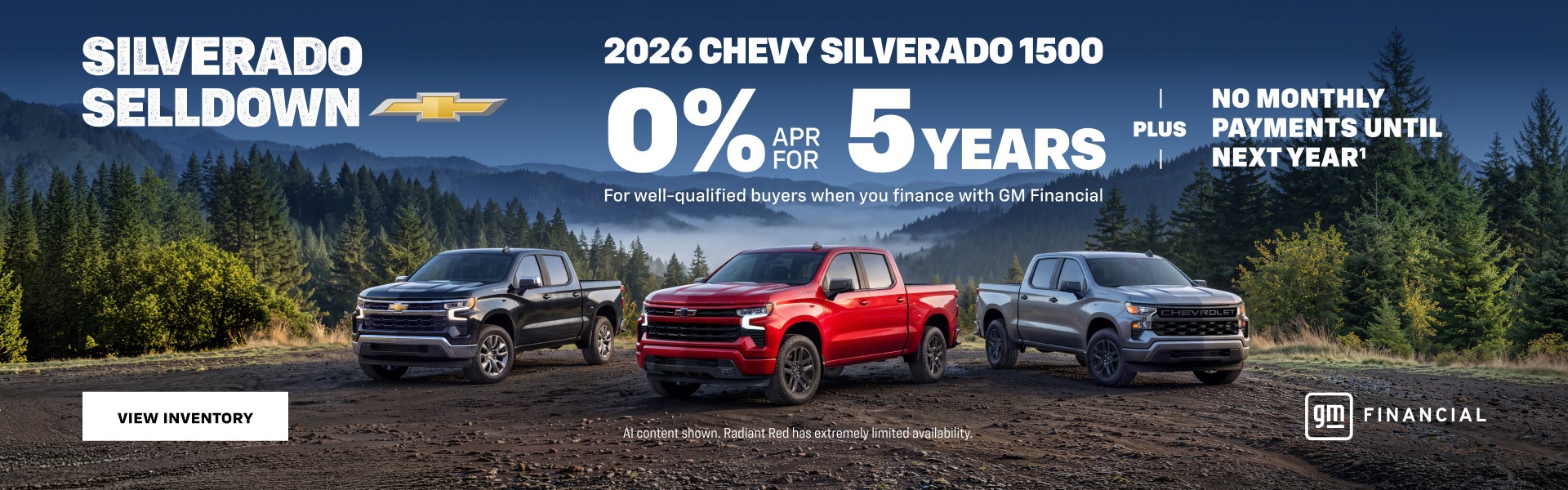 2026 Chevy Silverado 1500. 0% APR for 5 years For well qualified buyers when you finance with GM ...